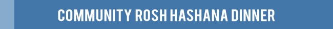 Community Rosh Hashana Dinner